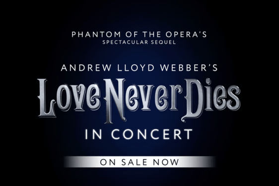 Love Never Dies The Musical in Concert